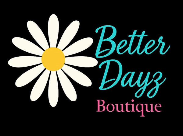 Better Dayz Boutique